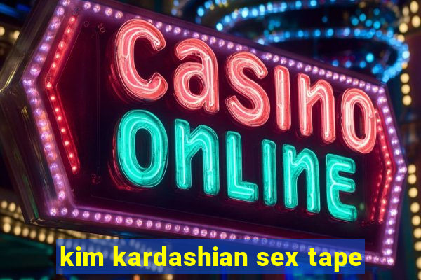 kim kardashian sex tape